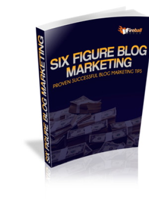 Six Figure Blog Marketing