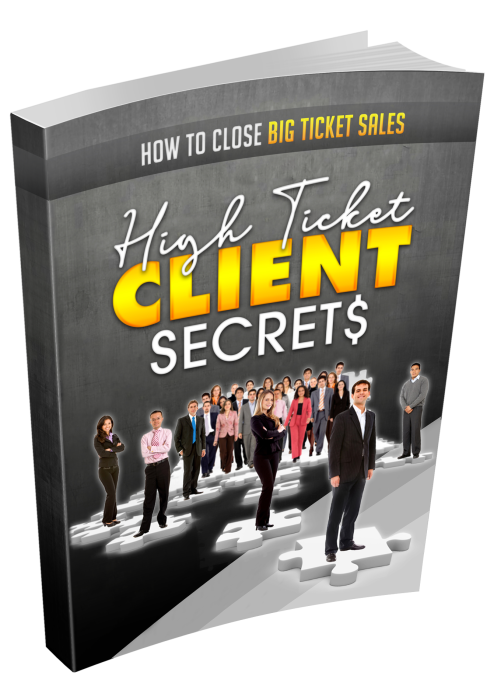 High Ticket Clients Secrets